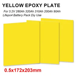 Yellow 3240 Epoxy Plate Insulating Resin Board 203x172x0.5mm for 3.2V 280Ah 320Ah 310Ah 90Ah 12.8V Lifepo4 Battery Pack Diy Use