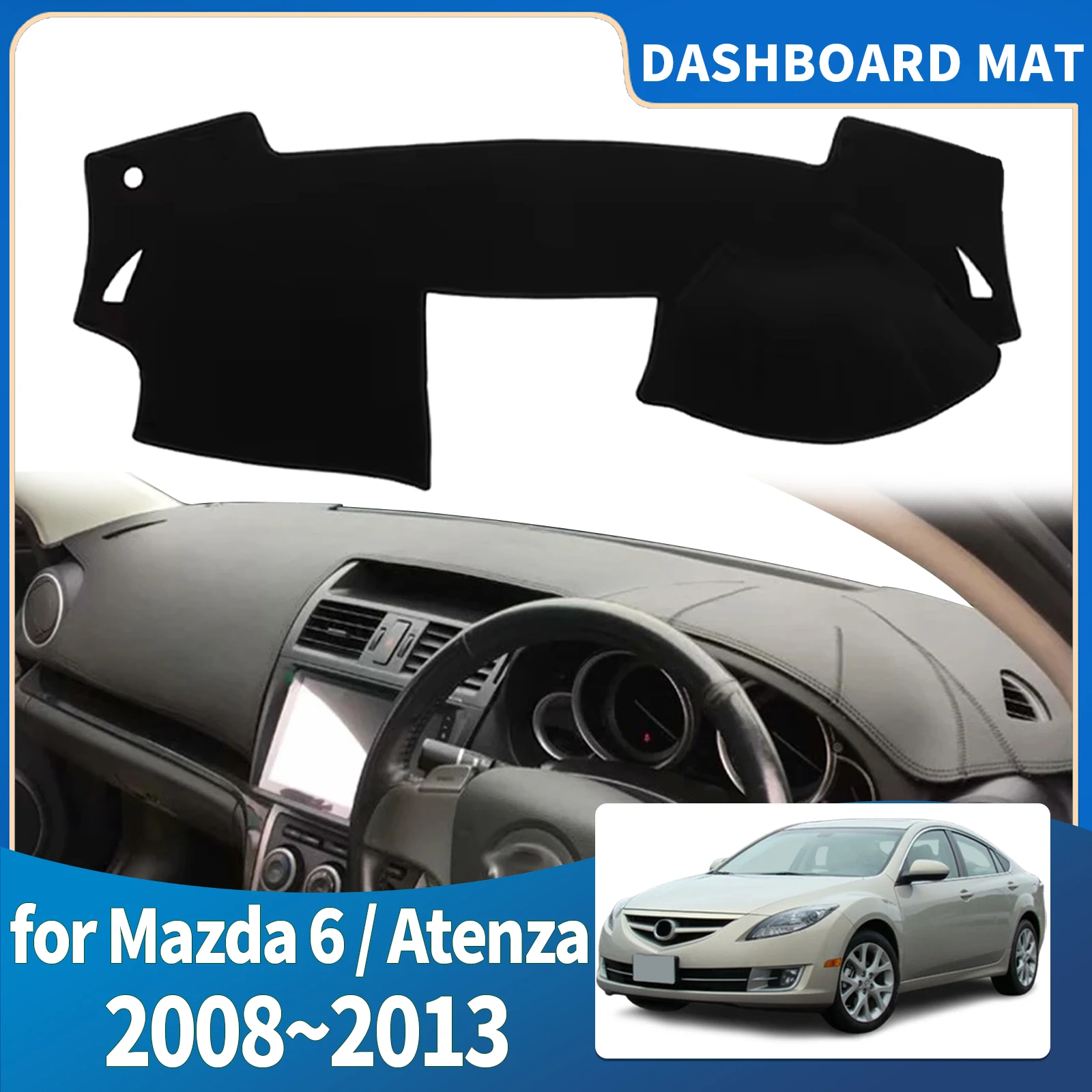 

fit for Mazda 6 Atenza 2008 2009 2010 2011-2013 Dashmat Dashboard Cover Pad Protective Carpet Car Accessories DashMat Sunshade