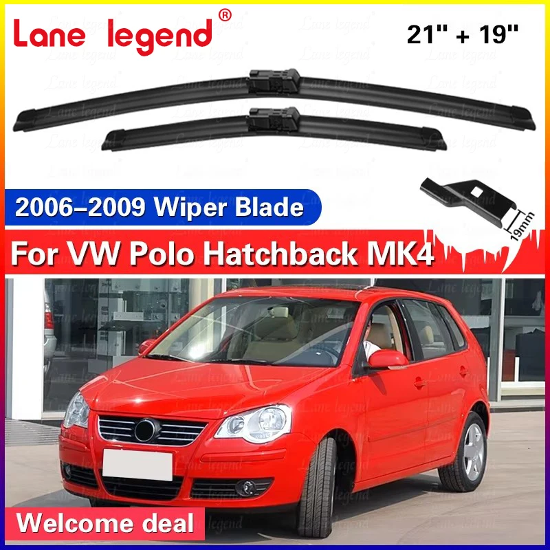

Car Wiper Blades for Volkswagen VW POLO Hatchback MK4 2006-2009 9N3 Windshield Windscreen Front Window Blades 21"+19"