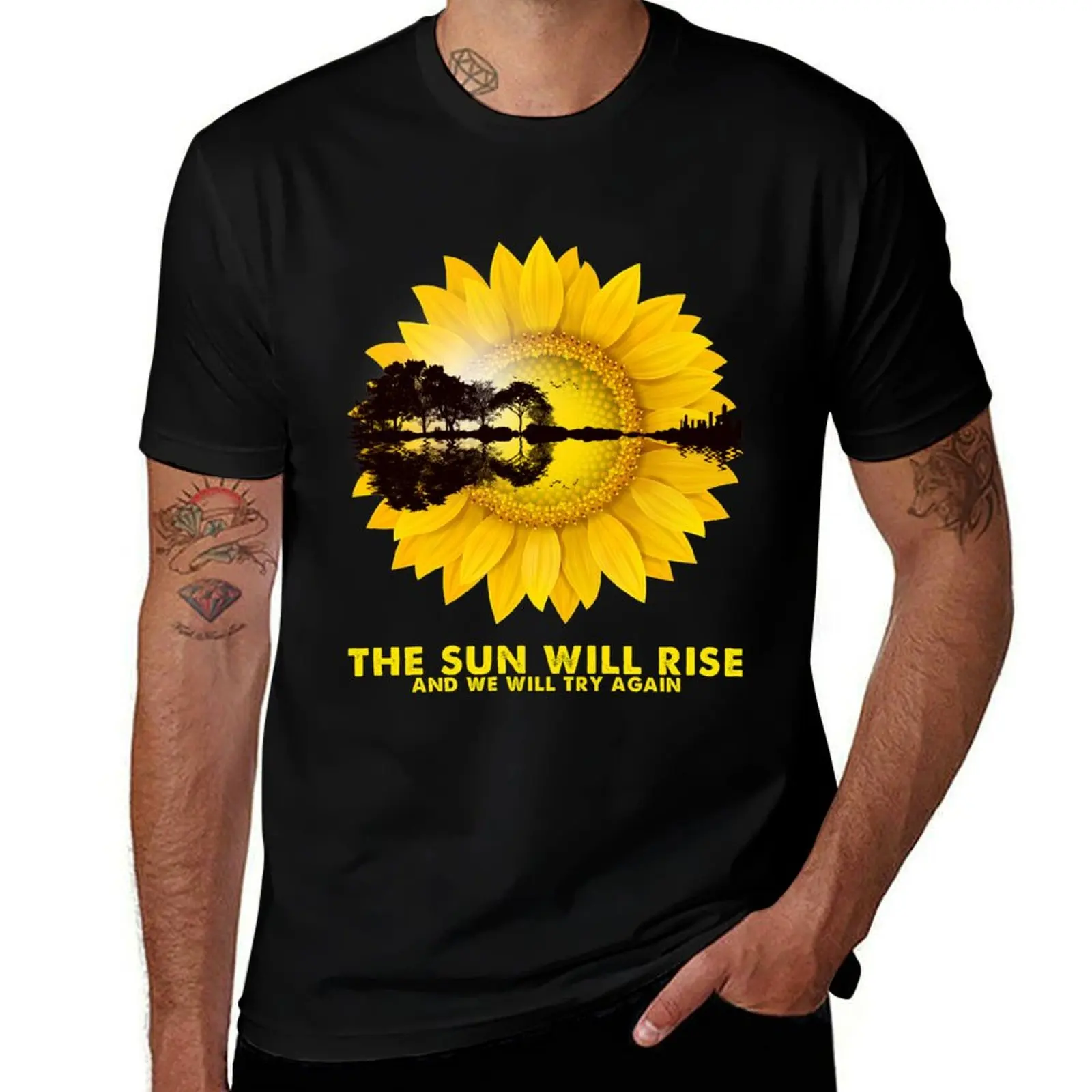 

The Sun Will Rise And We Will Try Again T-Shirt t shirt man designer t shirts with prints funny t shirts man T-Shirt