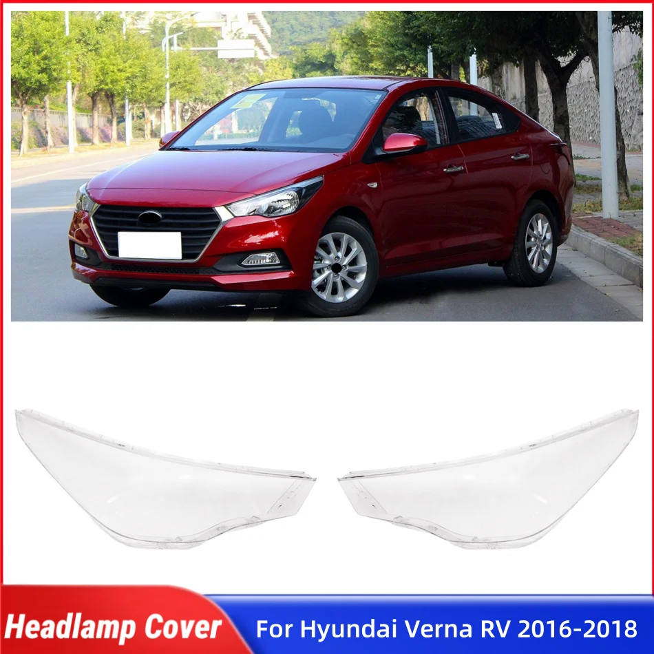 

For Hyundai Verna RV 2016 2017 2018 Automotive Parts and Accessories Shade Headlight Headlight Lights Glass