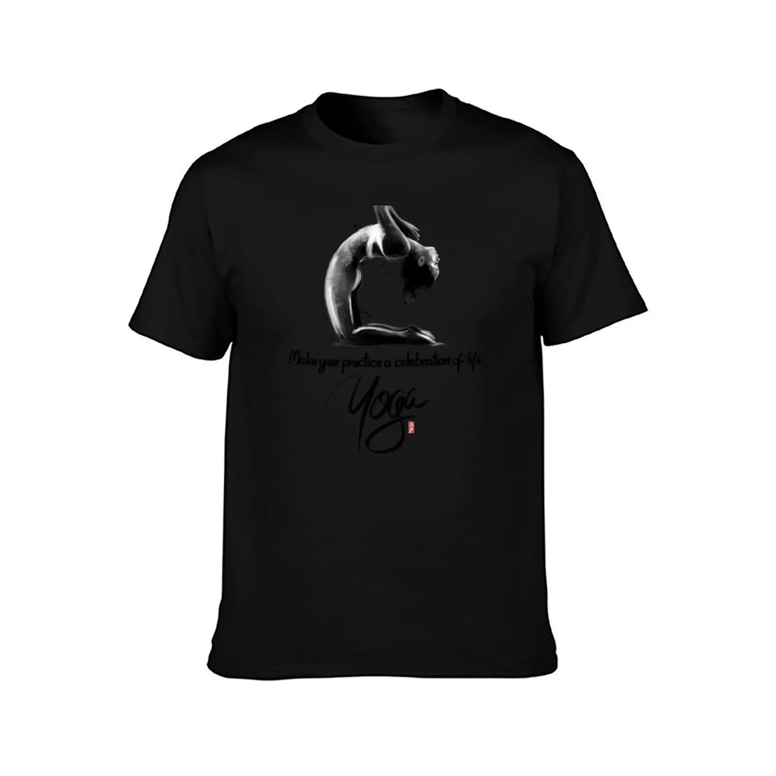 Yoga: Celebrate Life T-Shirt Durable Work Wear T-Shirt