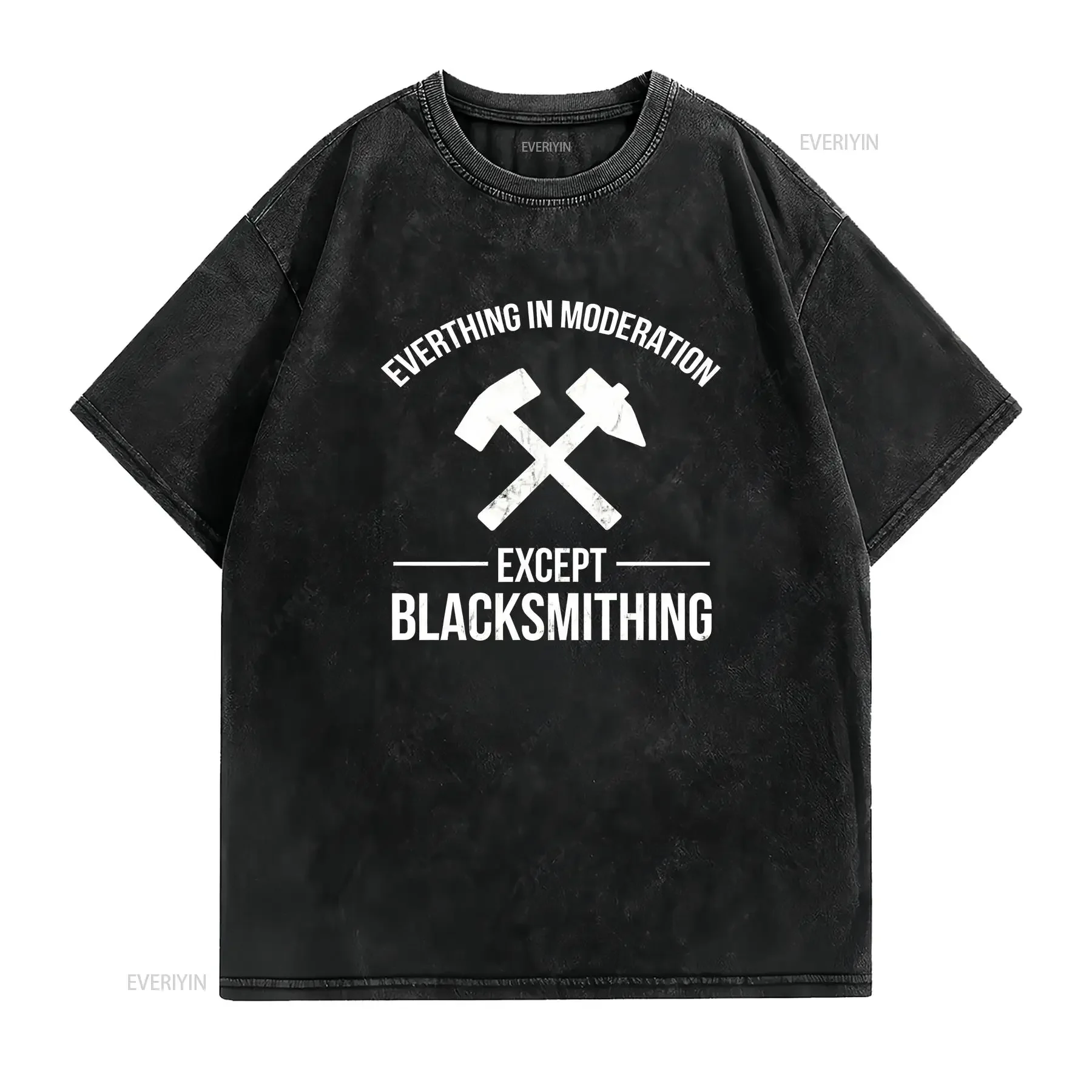 Blacksmith Funny Blacksmithing Moderation T Shirt M 3XL Fast Shipping vintage Washed Versatile Top For Everyday Wear