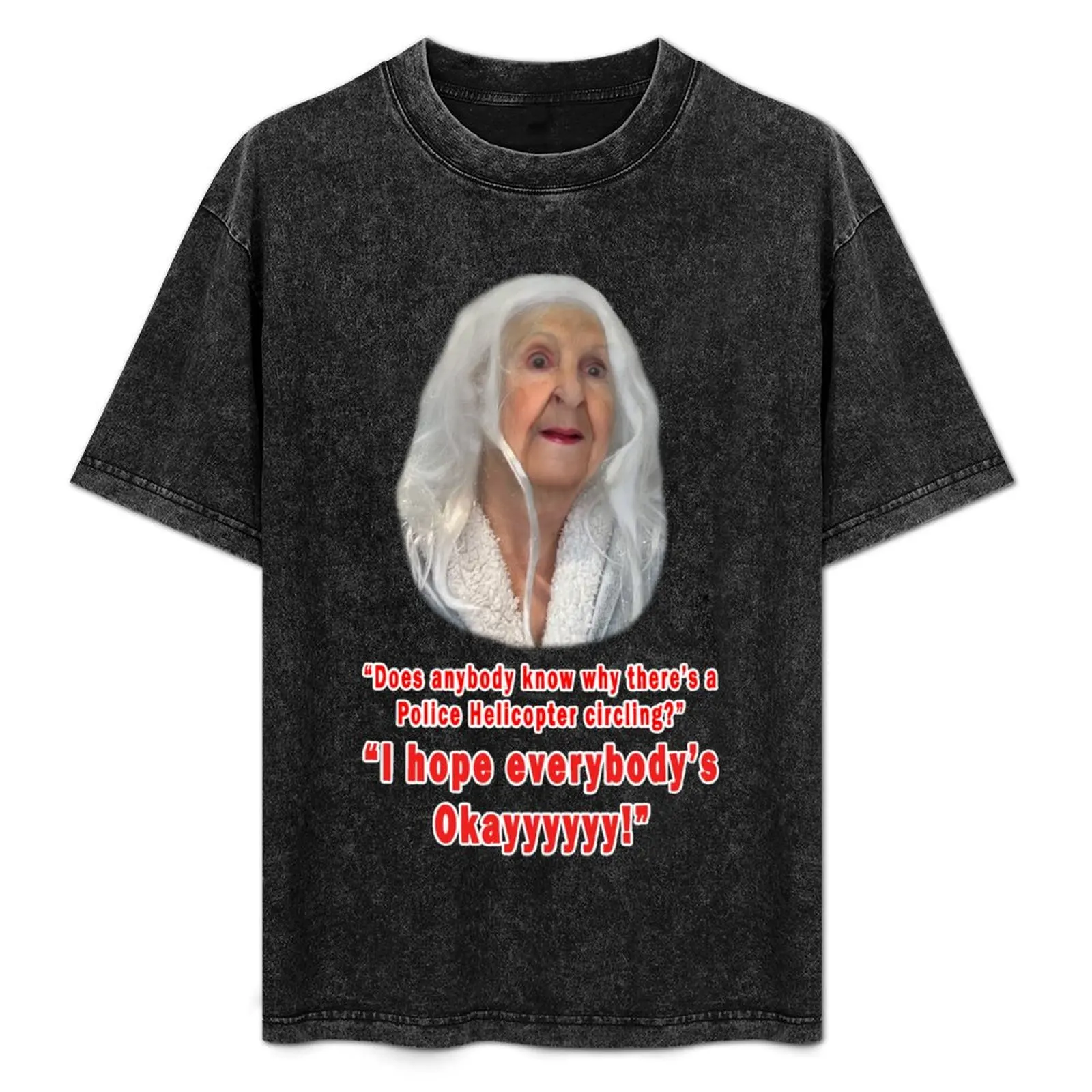 

I Hope Everybody's okayyyy! T-Shirt Casual Daily Wear Short Sleeve Top