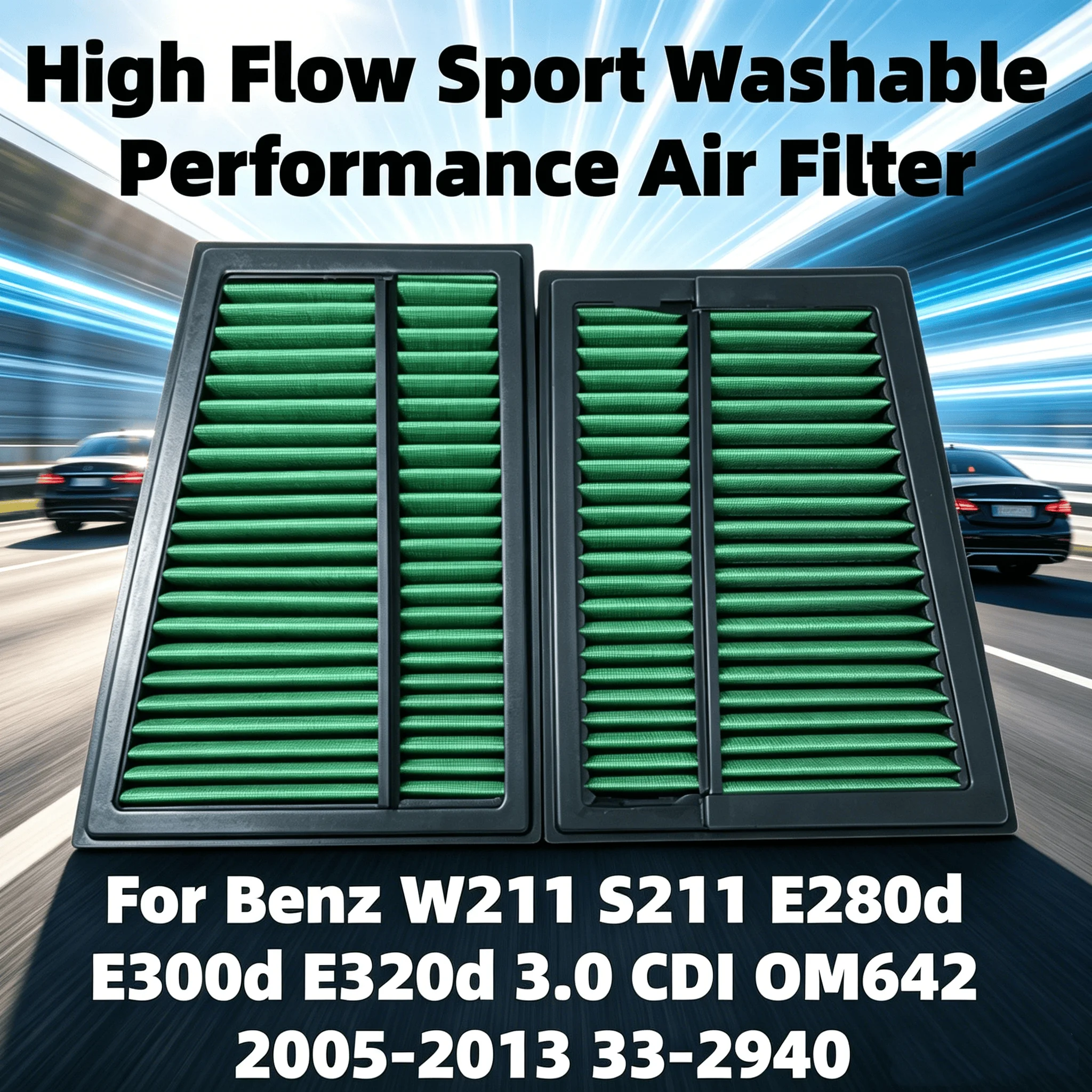 

High Flow Sport Washable Performance Air Filter For Benz W211 S211 E280d E300d E320d 3.0 CDI OM642 2005-2013 33-2940 A6420940404