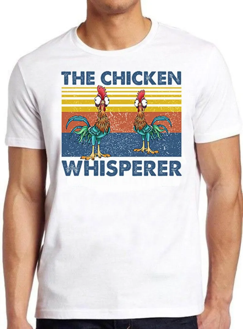

The Chicken Whisperer Funny Slogan Saying Birthday Gift Tee T Shirt 481