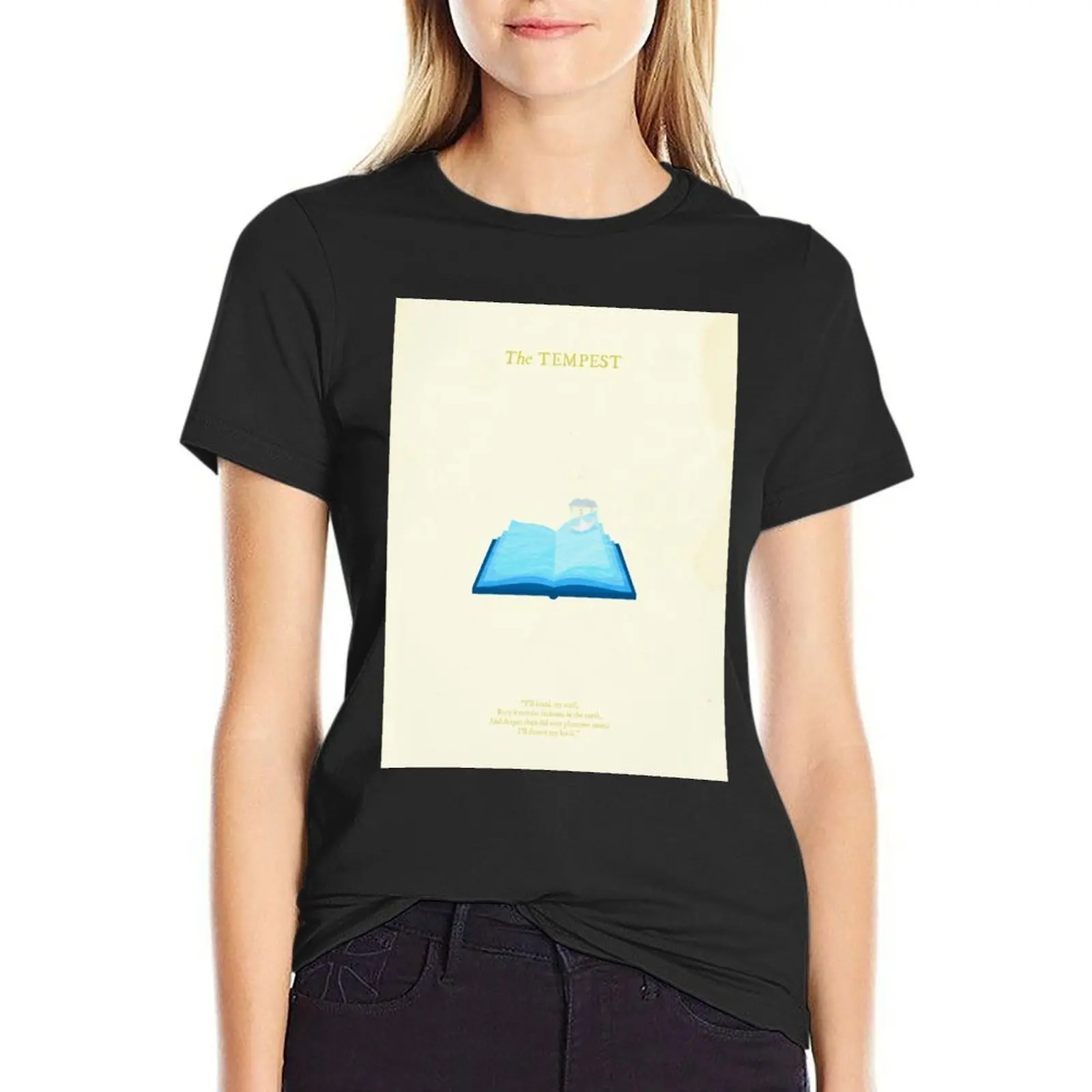 

The Tempest T-Shirt funny quick-drying new edition white t-shirts for Women