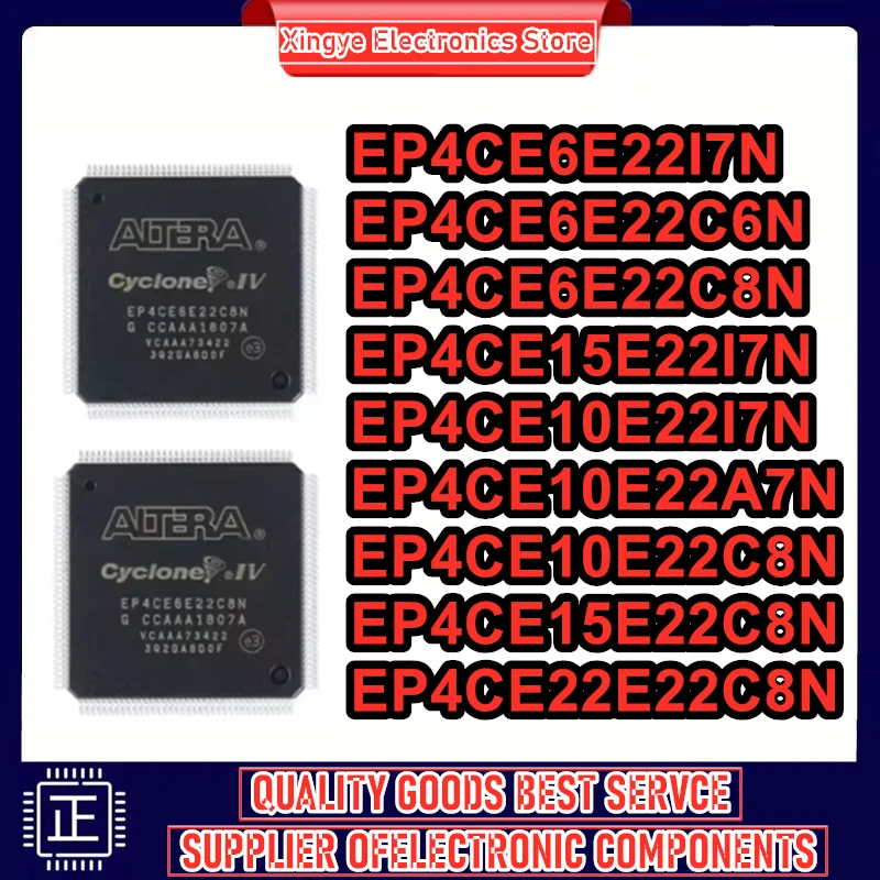 EP4CE6E22I7N EP4CE6E22C6N EP4CE6E22C8N EP4CE15E22I7N EP4CE10E22I7N EP4CE10E22A7N EP4CE10E22C8N EP4CE15E22C8N  IC New Original