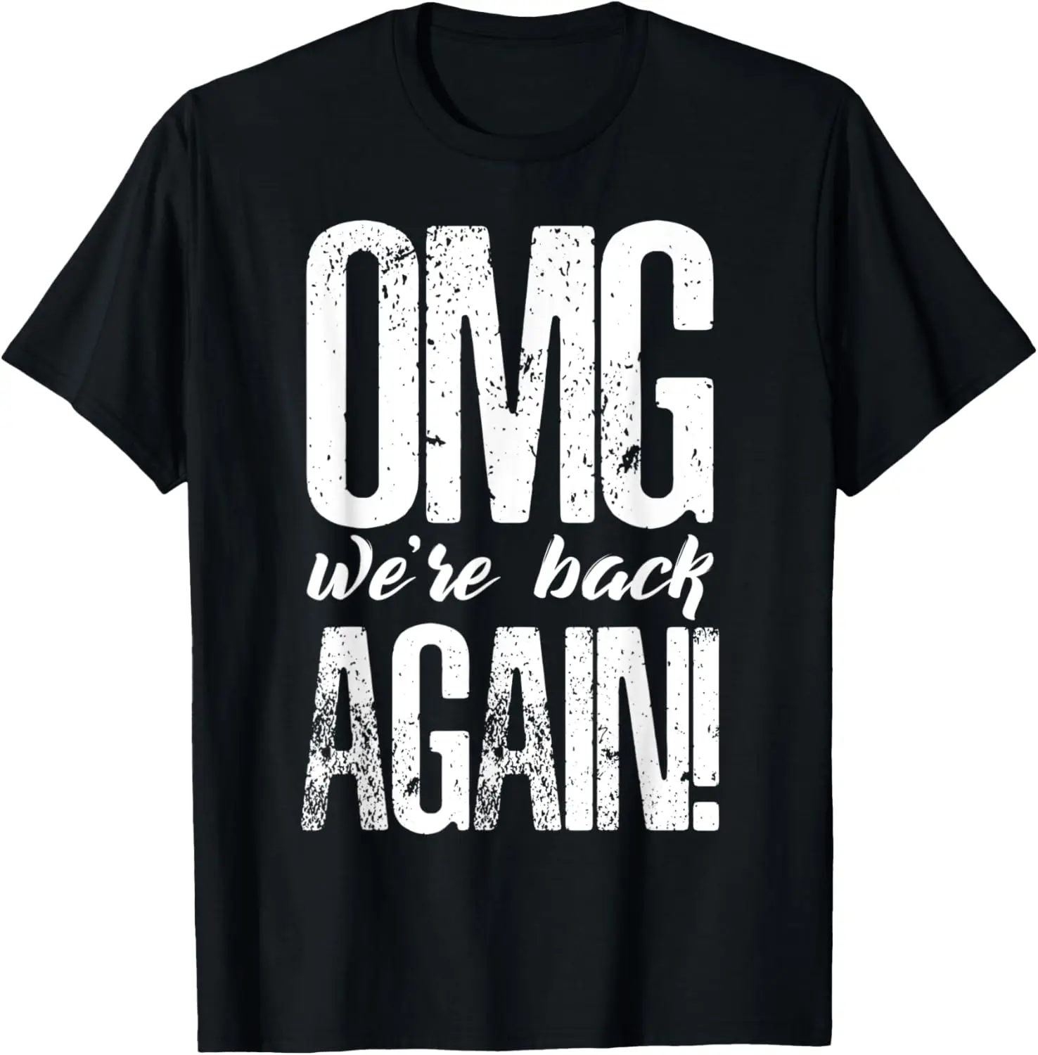 

Музыкальная футболка Oh My God Theyre Back Again Boys Bands Are Back