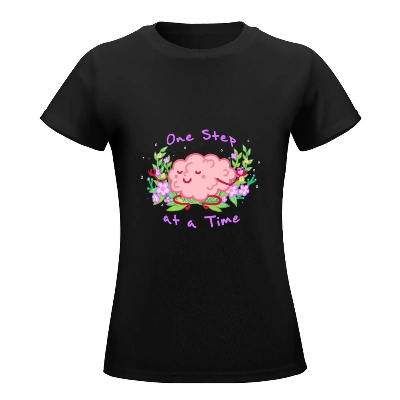 One Step At A Time T-Shirt cute clothes quick-drying Women's tee shirt