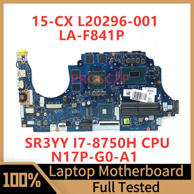 

L20296-001 L20296-501 L20296-601 For HP 15-CX Laptop Motherboard LA-F841P W/SR3YY I7-8750H CPU N17P-G0-A1 GTX1050 2GB 100%Tested