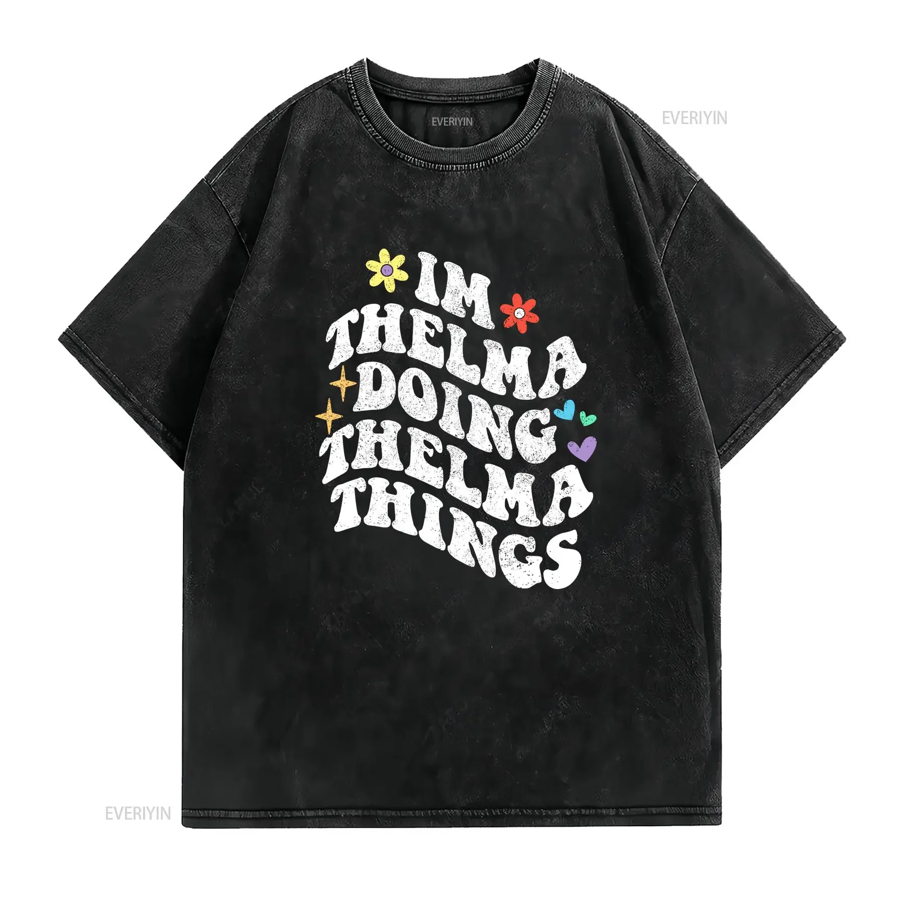 Retro Groovy Im Thelma Doing Things Funny Mother's T Shirt  vintage Washed Stylish Soft Top For Everyday Wear designer clothes