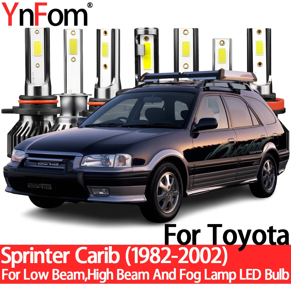 YnFom For Toyota Sprinter Carib 1982-2002 Special LED Headlight Bulbs Kit For Low Beam,High Beam,Fog Lamp,Car Accessories