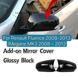 Pair Side Wing Mirror Cover For Renault Fluence / Megane MK3 2009 – 2013 Add On Glossy Black Door Wing Mirror Cap Cover