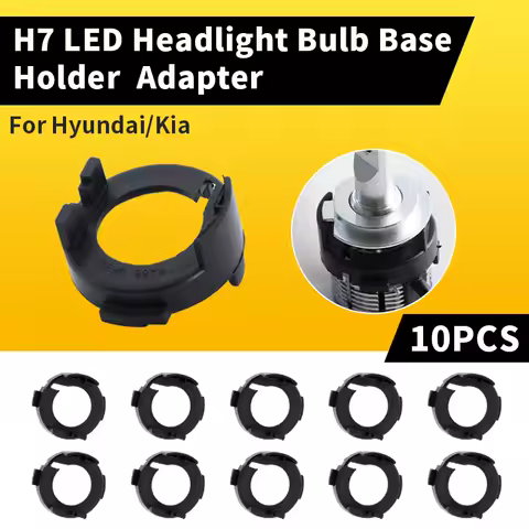 10Pcs H7 LED Headlight Bulbs Holder Adapter base For Kia Rio 2017 K3 2013-2016 New Carens S8 SONATA Hyundai MISTRA Opel