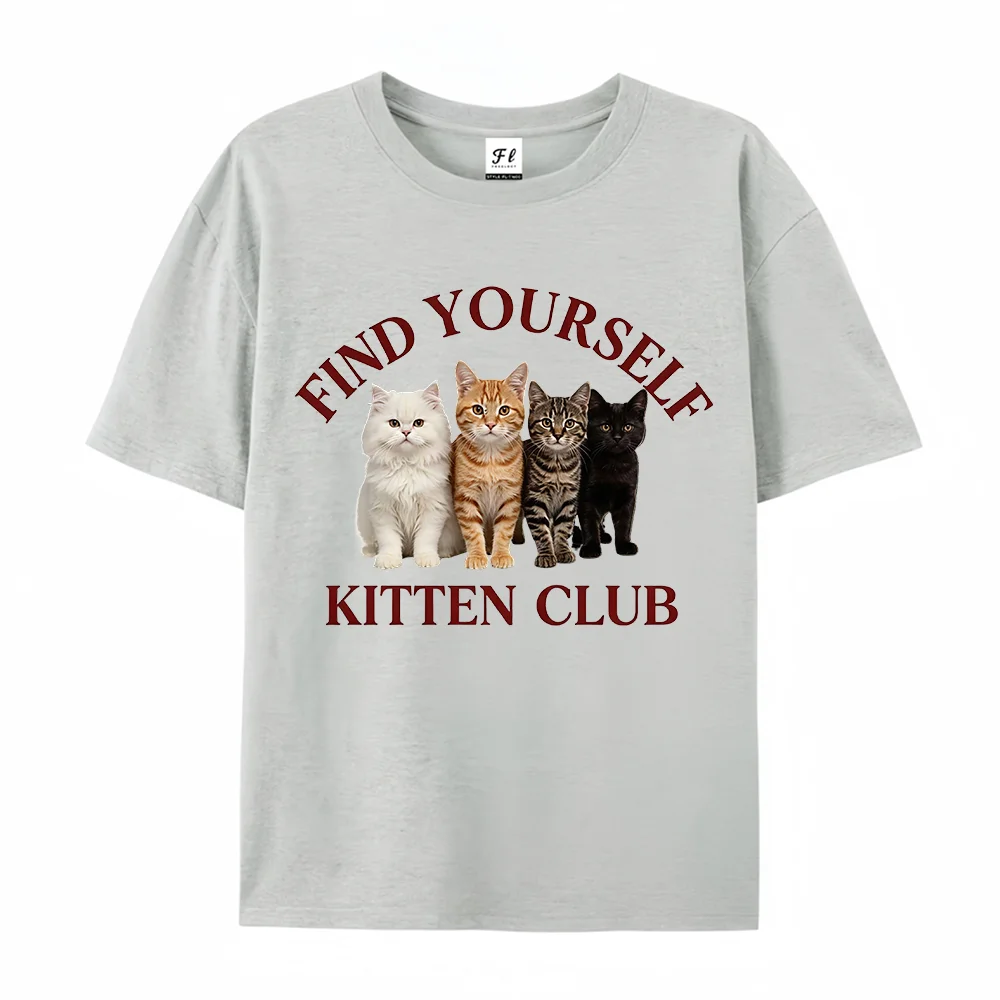 Kitten Club Find Yourself Graphic Shirt Casual Short Sleeve Tee Vintage Funny Fashion Print Crew Neck Cotton Cat Lover Gift