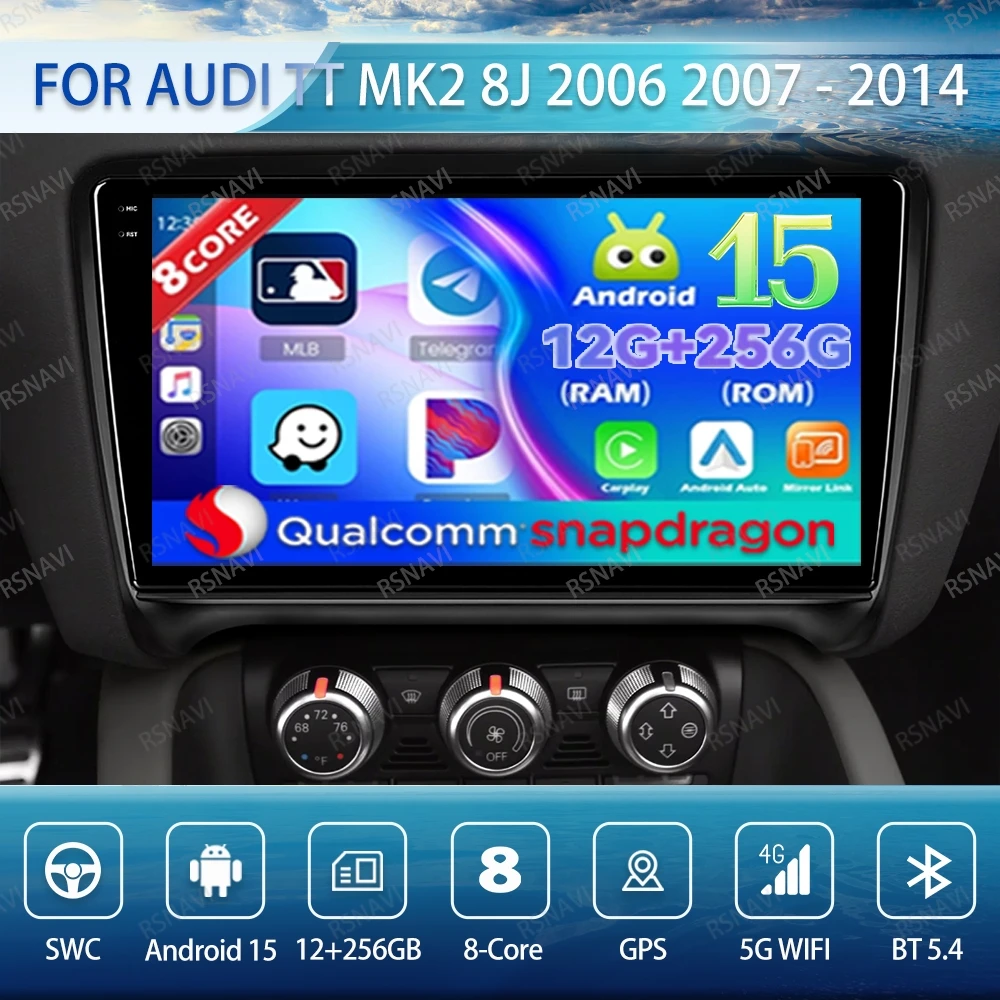 

Android 15 Car Radio For Audi TT MK2 8J 2006 2007 - 2014 DSP Navigation Autoradio Head Unit GPS Qualcomm QLED 5G WIFI DVD 4G LTE