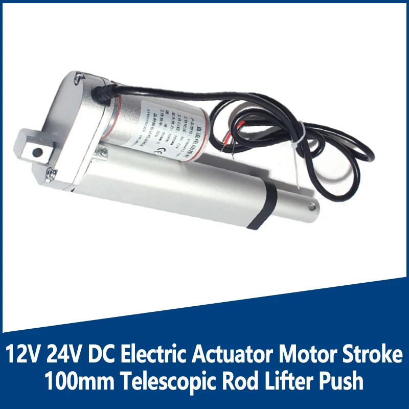 

12V 24V DC Electric Actuator Motor Stroke 100mm Telescopic Rod Lifter Push Window Chamber Motor