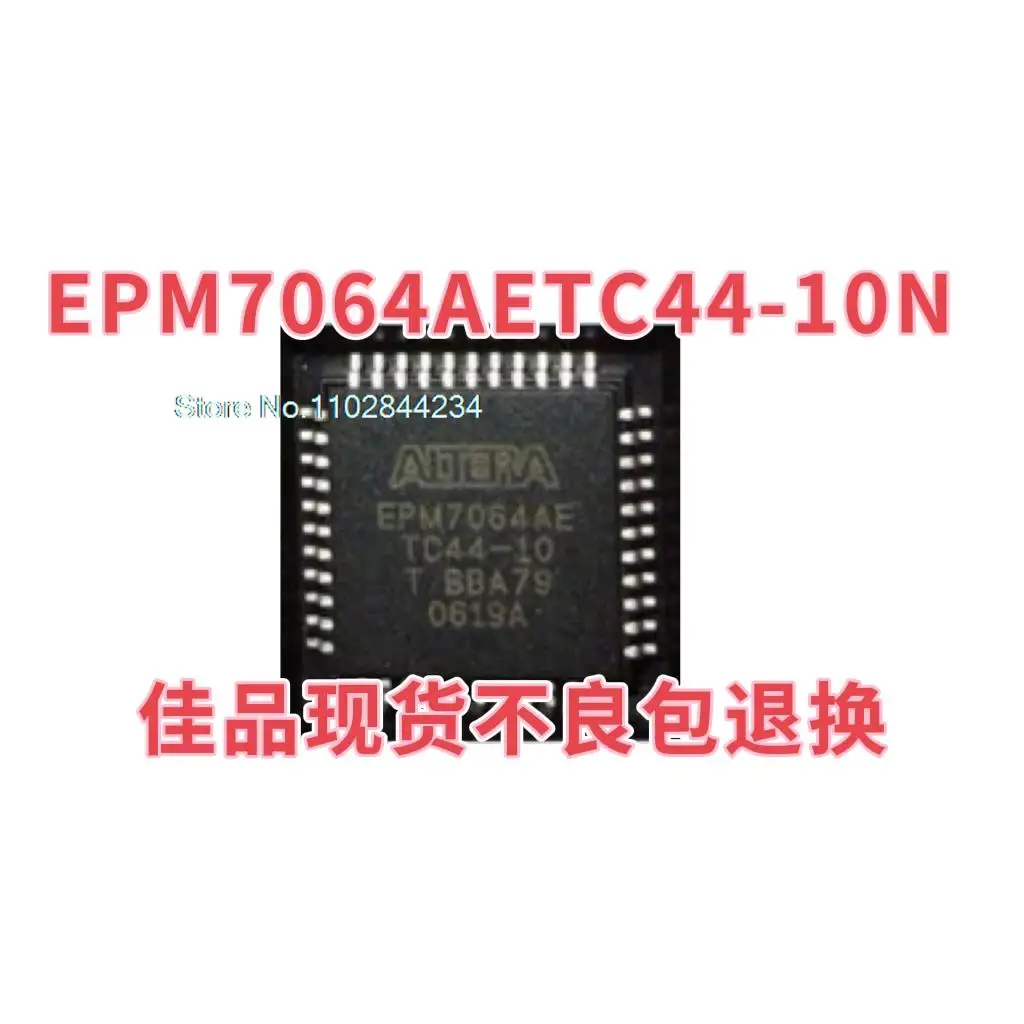 

EPM7064AETC44-10N EPM7064AETC44-7N QFP-44 In stock, power IC