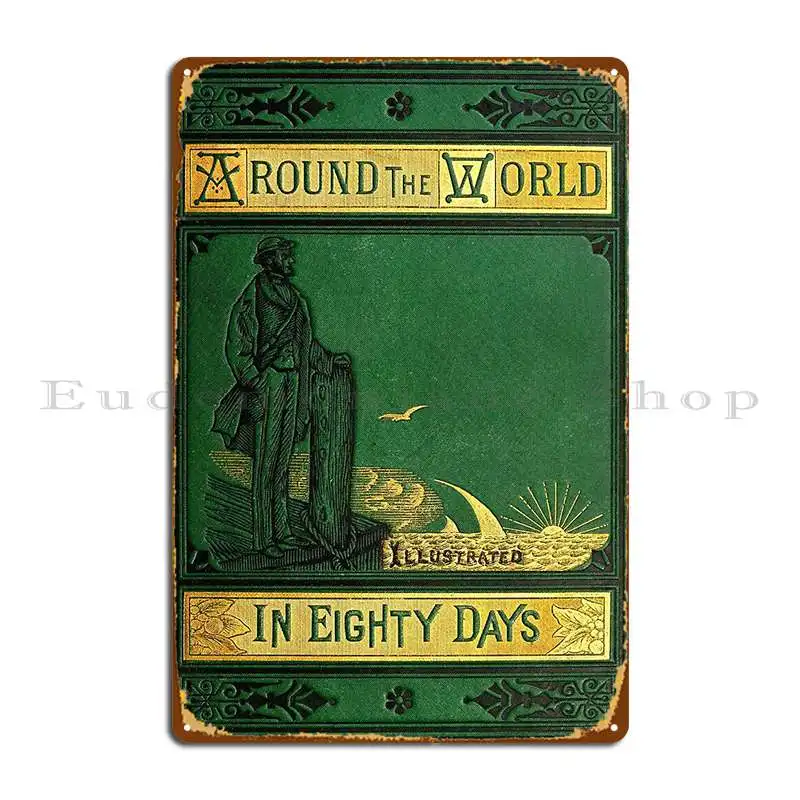 Around The World In 80 Days Jules Verne Vintage Book Cover Metal Sign Poster Club Garage Club Cave Designer Tin Sign Poster