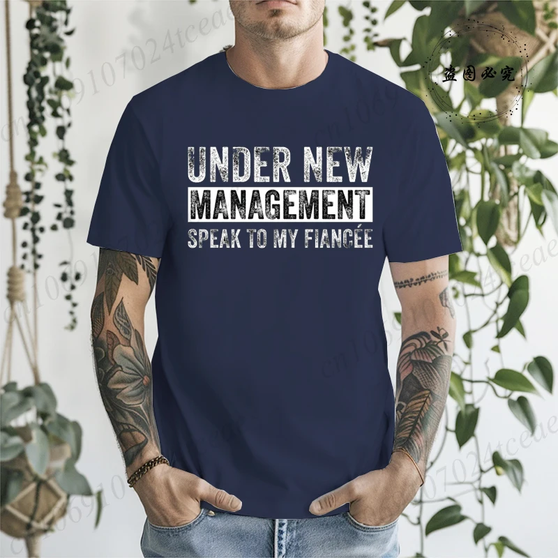 Men T-Shirt Under New Management Funny Fiance Graphic Tees Short Sleeve Casual Tops Vintage Tee T-Shirts Short Sleeve Clothing