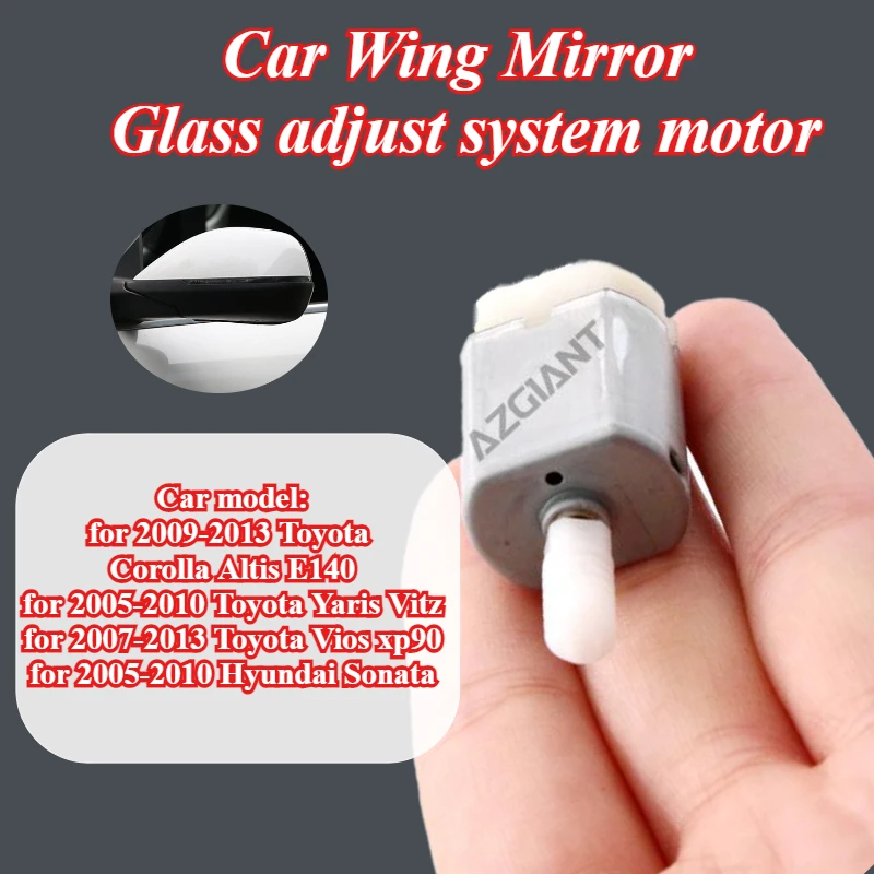 

AZGIANT Car Wing Mirror Glass adjust system motor for Toyota Corolla Altis E140/Yaris Vitz/Vios xp90/Hyundai Sonata replace