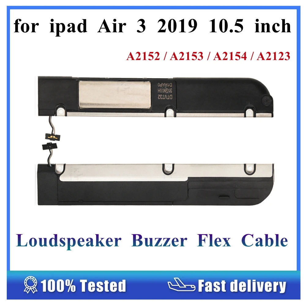 

1 комплект для Ipad Air 3 3. 5 10.5 дюймов, громкие динамики Buzzer Ringer, гибкий кабель A2152 A2153 A2154 A2123, запчасти для ремонта громкоговорителя