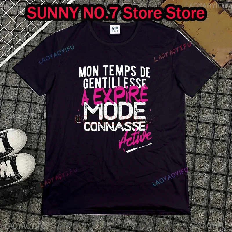 Mon Temps De Gentillesse A Expire Mode Connasse Active Women Men  T Shirt