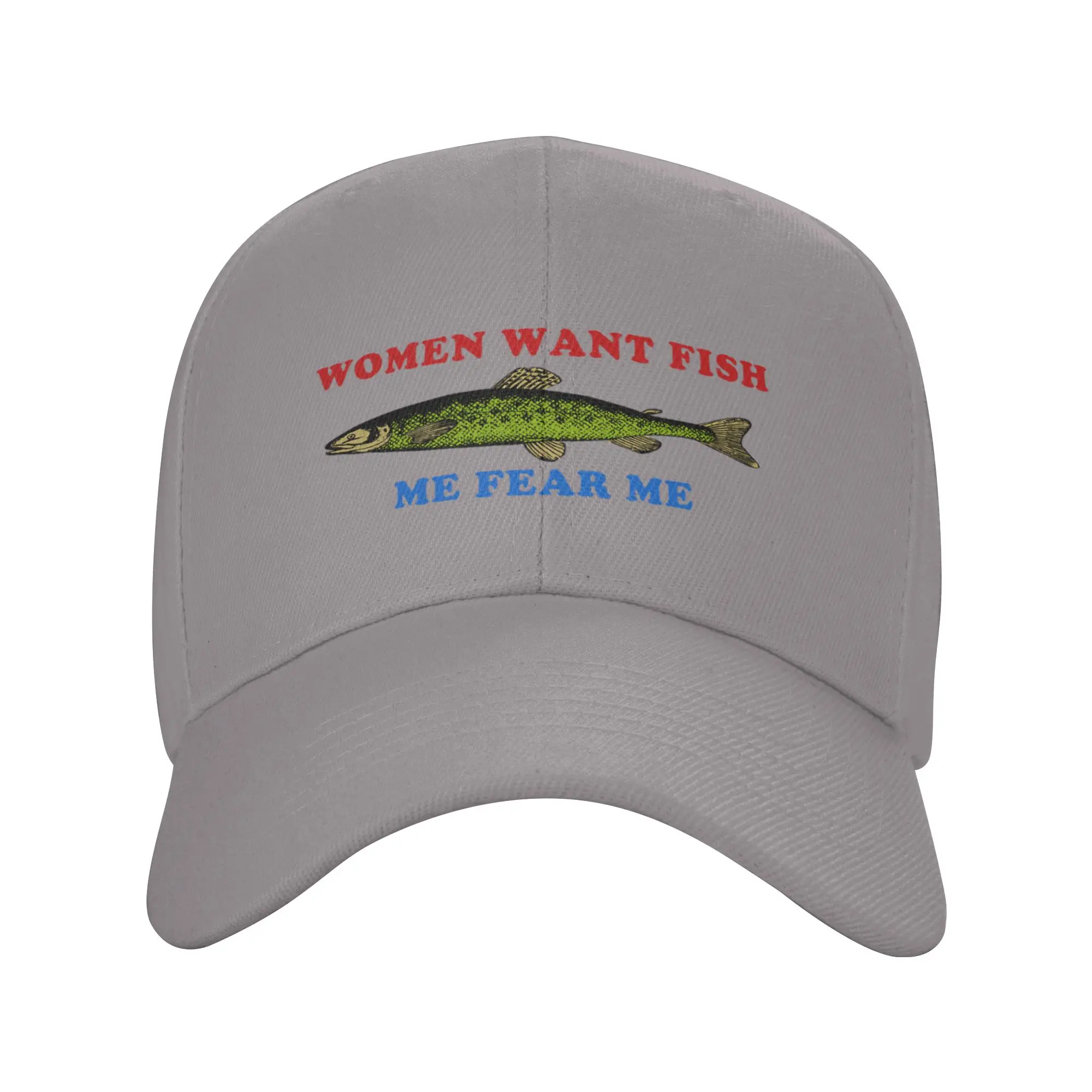 Hot Sale Women Want Fish Me Fear Me - Oddly Specific Meme  Fishing Baseball Cap  Plain Baseball Cap  Training Class Baseball Cap