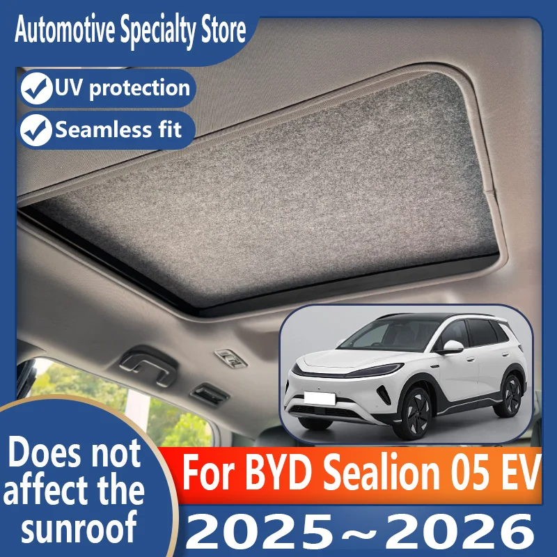 

Для BYD Sealion 05 EV 2025 ~ 2026 автомобильный панорамный люк, изоляционный козырек на крыше, электростатическая адсорбция, замшевая ткань, защита от солнца