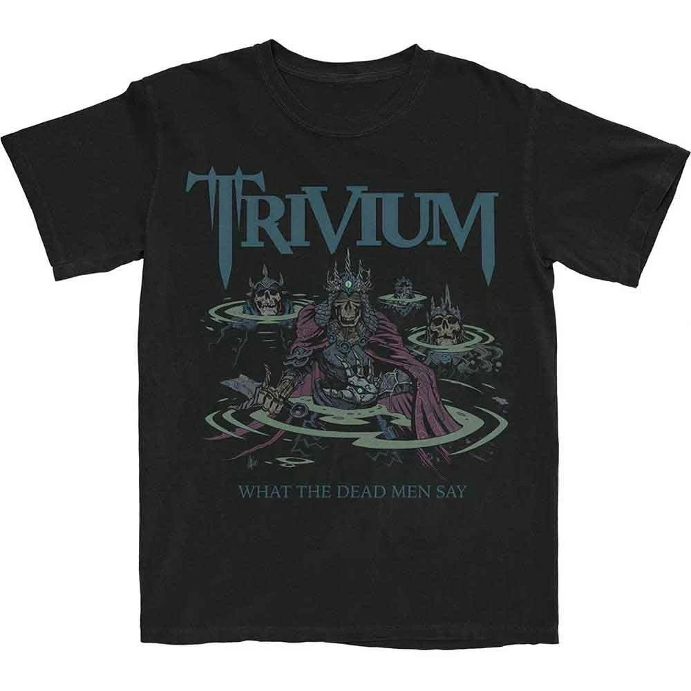 

Trivium Dead Men Say Official T-Shirt High-end Luxury Is for Both Men and Women Top Y2k