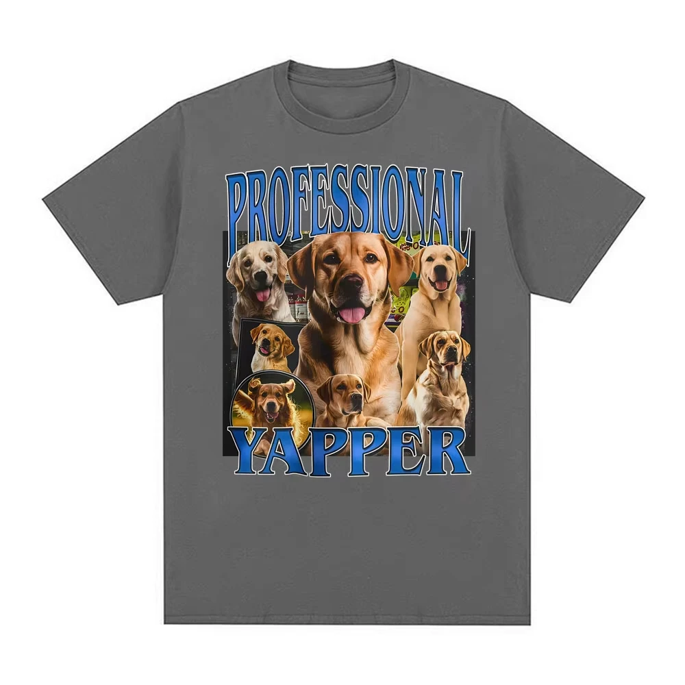 Funny Labrador Dog Professional Yapper Graphic T Shirts Men Women Clothing Fashion Loose T Shirt Short Sleeve T-shirt Streetwear