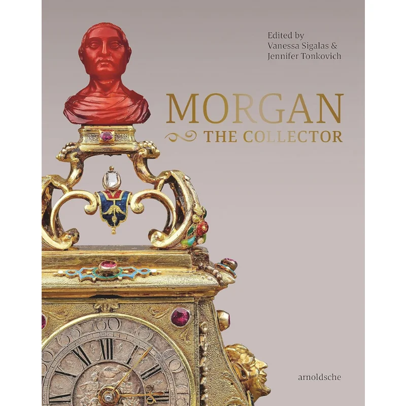 

МОРГАН The Collector Vanessa Sigalas Дженнифер Тонкович Эд Арнольдше Verlagsanstalt GmbH 9783897906792 Книга