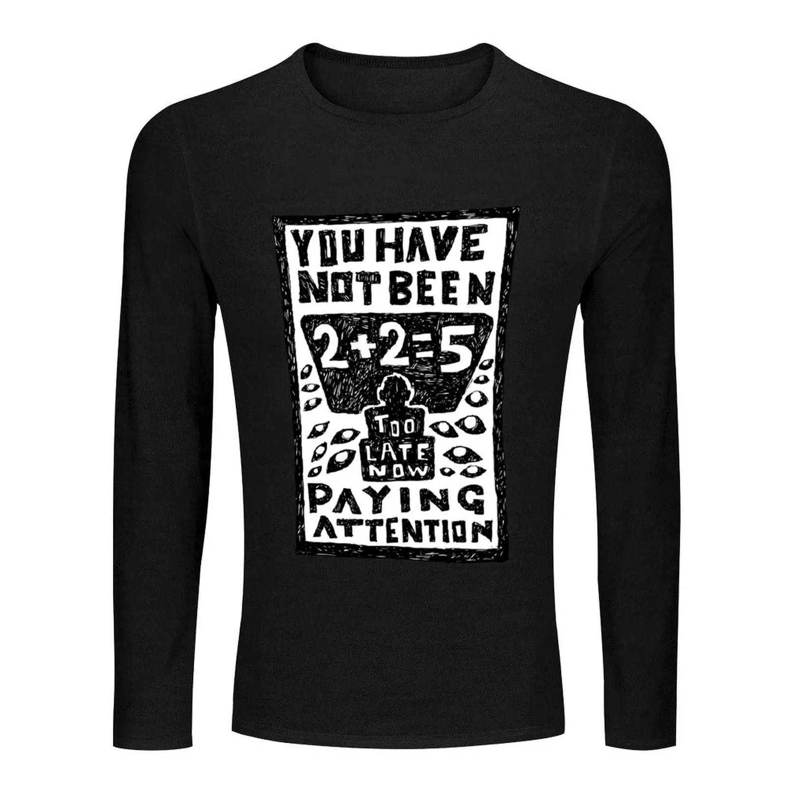 لم يتم انتباهك، 2+2=5 كلمات مصورة. تي شيرت طويل مضحك تي شيرت مضحك تي شيرت للرجال #2