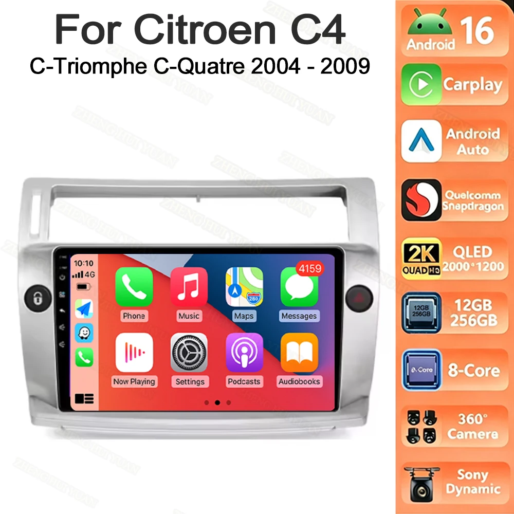 For Citroen C4 C-Triomphe C-Quatre 2004 - 2009 Android 16 Navigation Car Radio Multimedia Player Stereo Carplay Auto 2K QLED GPS