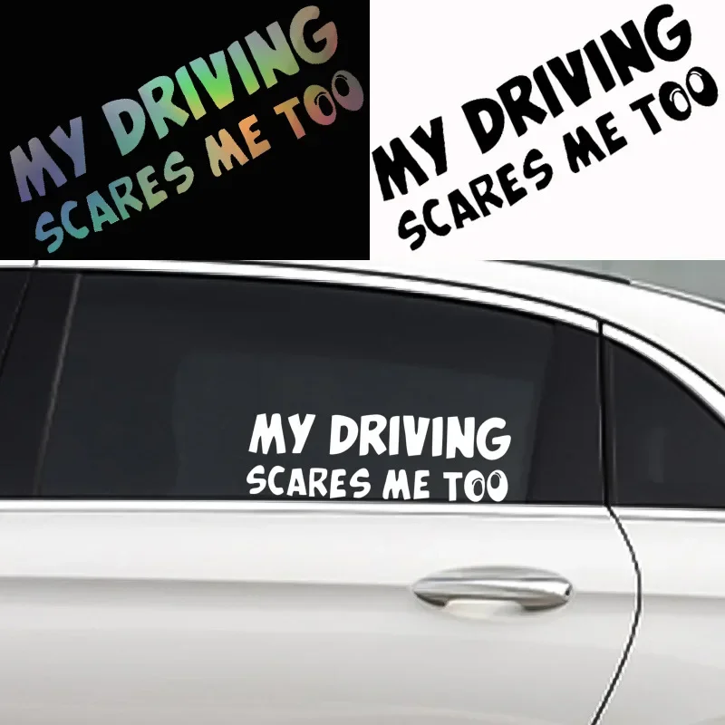21x7cm My Driving Scares Me Too Car Sticker Car Body Bumper Rear Windows Motorcycle Vinyl Film Decal Auto Tuning Accessories