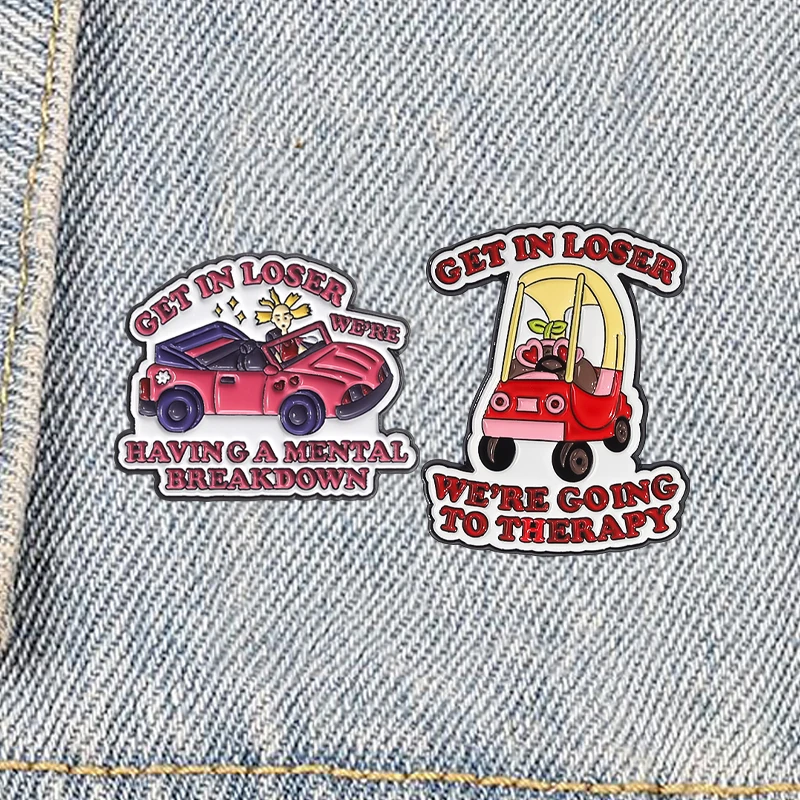 Get In Loser We're Going To Therapy Brooches Cartoon Mental Health Enamel Pins Having a Mental Break Down Backpack Lapel Badge