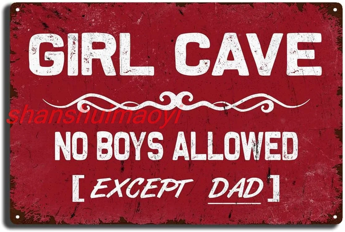 Tin Signs Girl Cave Metal Sign No Boys Allowed Except Dad Sign Girl Room Wall Door Sign Decor for Teen Girls Daughter Bedro sign