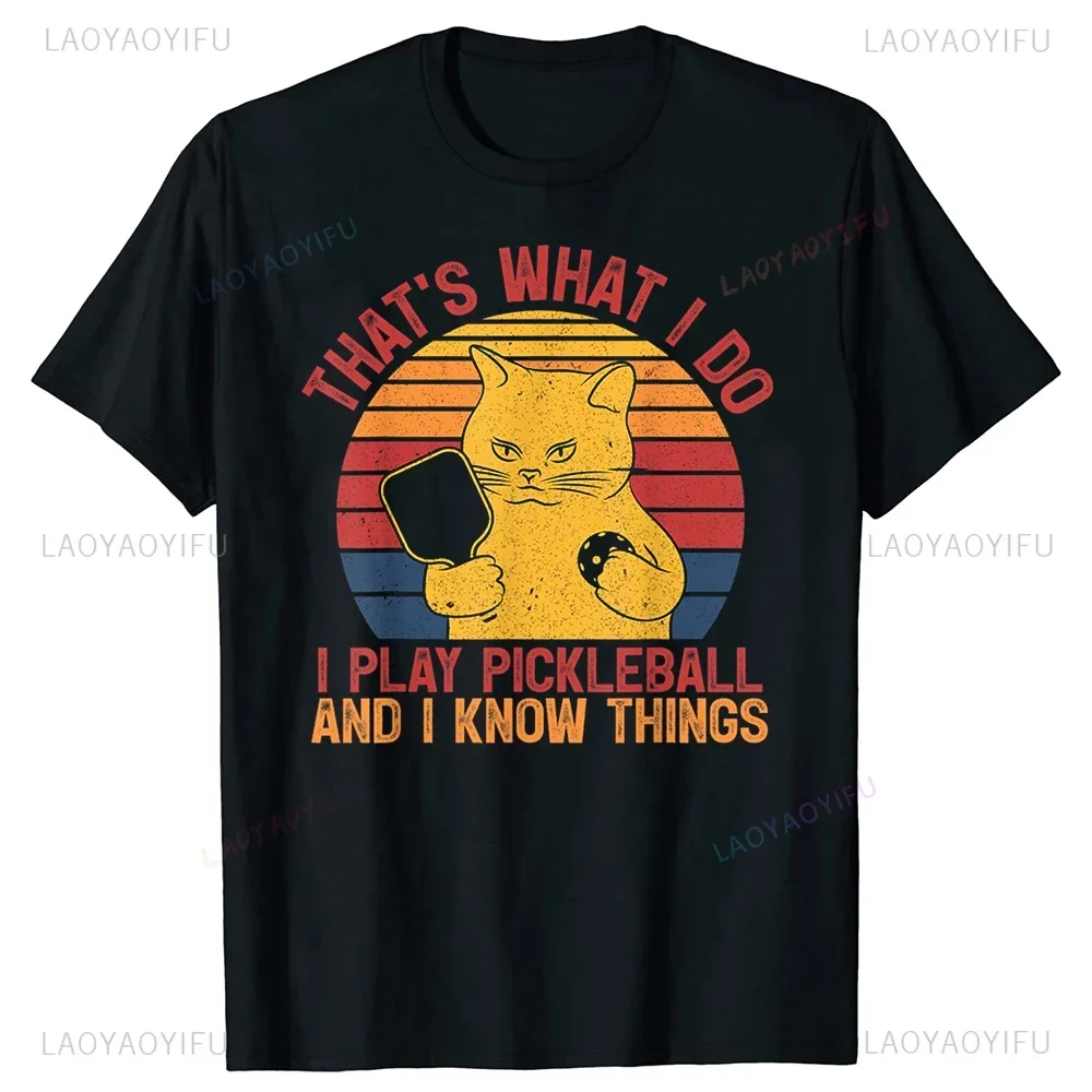 Why I Lose At Pickleball Tshirt That\'s What I Do Cat Lovers T Shirts Paddleball Player Short-Sleeve Fashion T-shirt Casual Tees