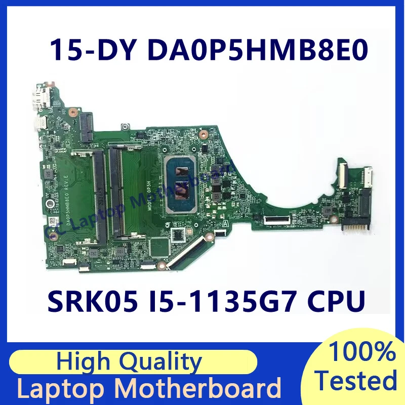 DA0P5HMB8E0 For HP 15-DY 15T-DY Laptop Motherboard With SRK05 I5-1135G7 CPU Mainboard 100% Fully Tested Working Well