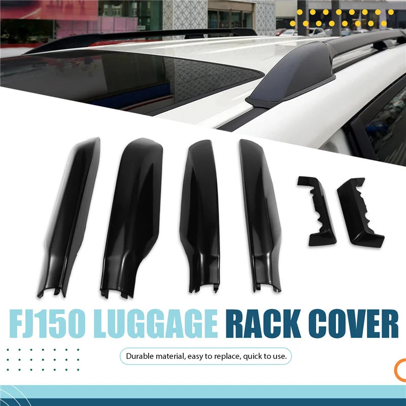 

2010-2019 For Toyota Land Cruiser Prado FJ150 Black Roof Rack Bar Rail End Cover Shell 6Pcs/Set Protection