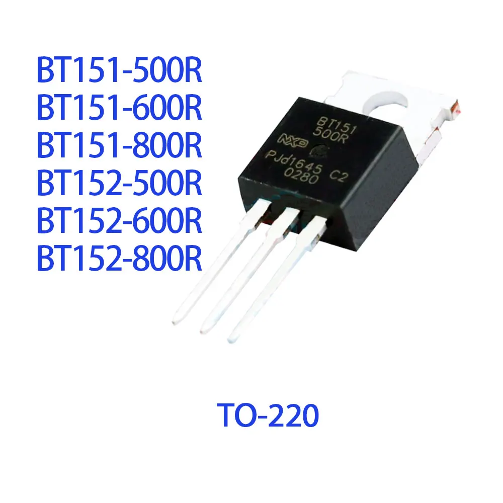 10PCS BT151-500R BT151-600R BT151-800R BT152-500R BT152-600R BT152-800R TO220 IC Chip