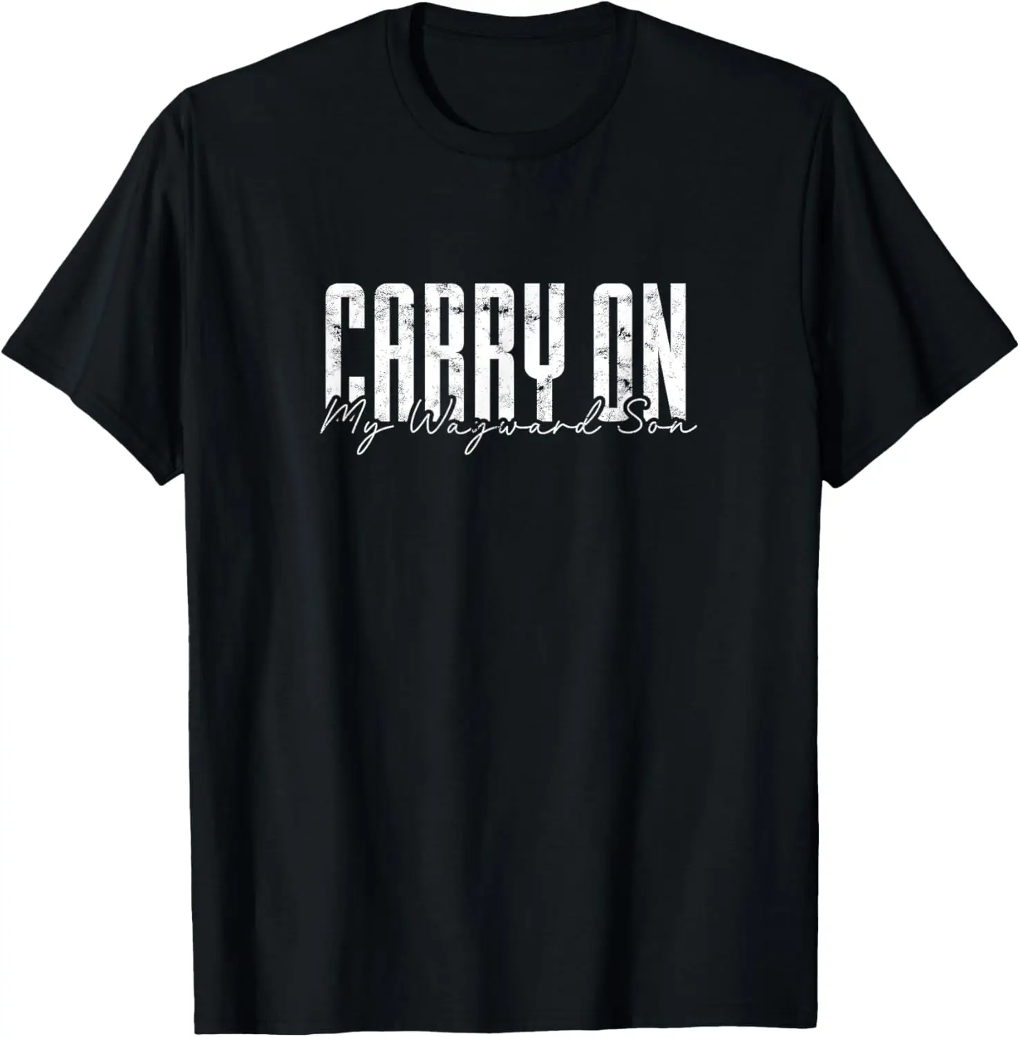 

Carry on my Wayward Son - Funny Patriotic Gift T-Shirt