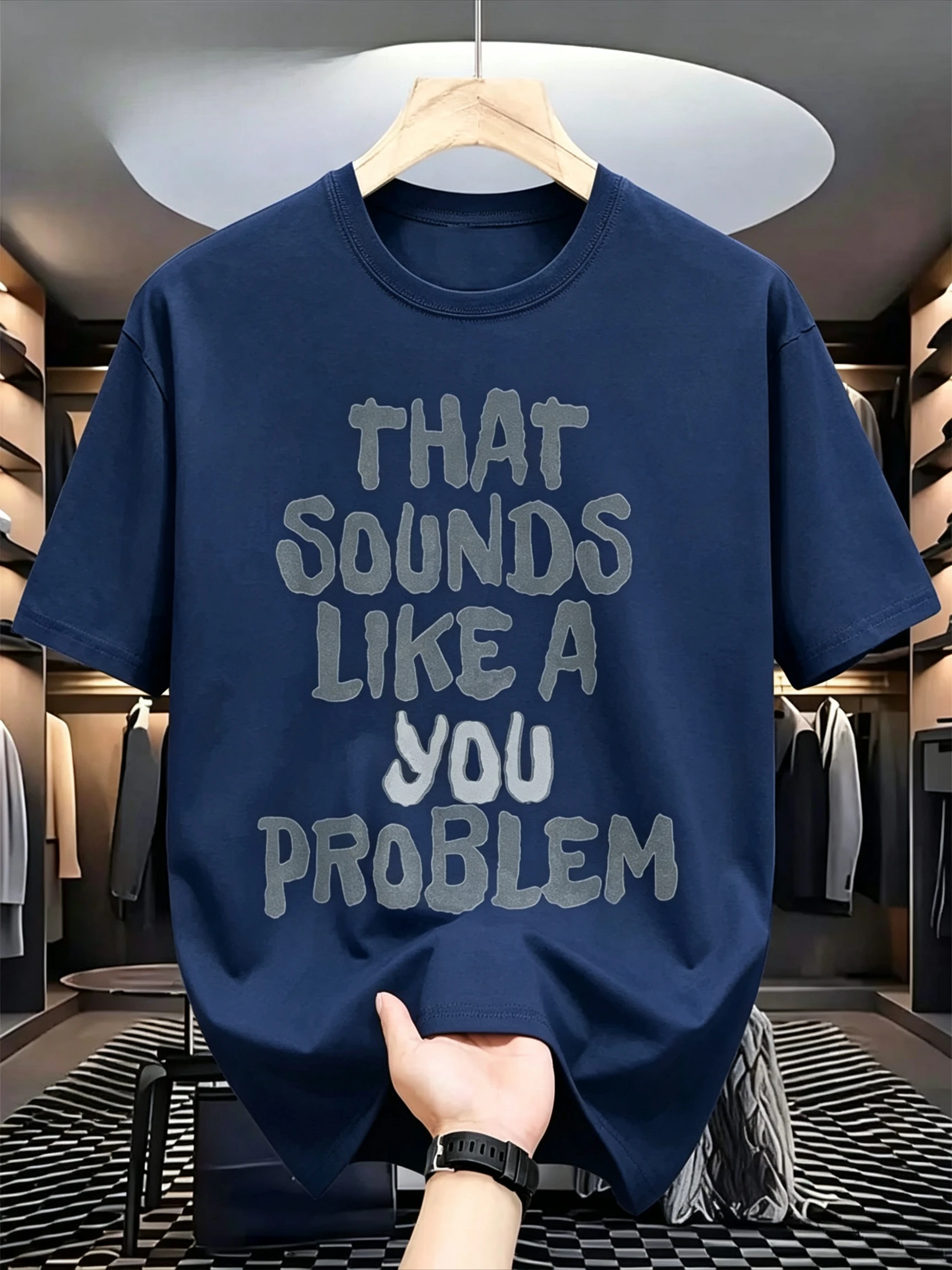 THAT SOUNDS LIKE A YOU PROBLEM Letter Summer Streetwear Men Women T Shirt Tee Casual Oversize Vintage Harajuku Trendy Top