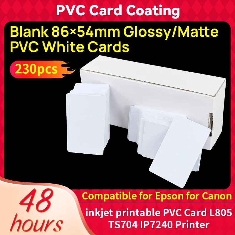 ID Card business Waterproof plastic glossy/Matt card inkjet printable PVC Card for Epson for Canon Inkjet printer--230PCS