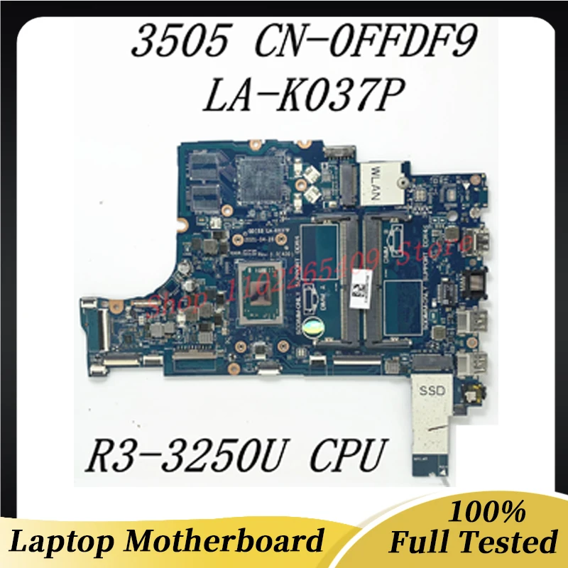 

High Quality Mainboard FFDF9 0FFDF9 CN-0FFDF9 For DELL 3505 Laptop Motherboard GDI53 LA-K037P With R3-3250U CPU 100% Full Tested