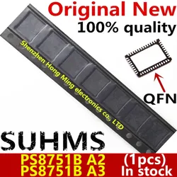 (1piece)100% New PS8751B PS8751B A2 PS8751B A3 PS8751BQFN52GTR-A2 PS8751BQFN52GTR-A3 QFN-52 Chipset