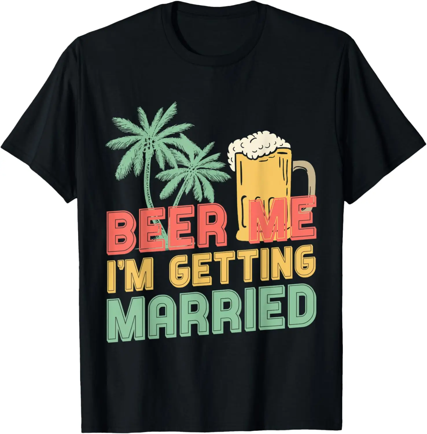 

Футболка Beer Me I'm Getting Married Drinking and Engaged