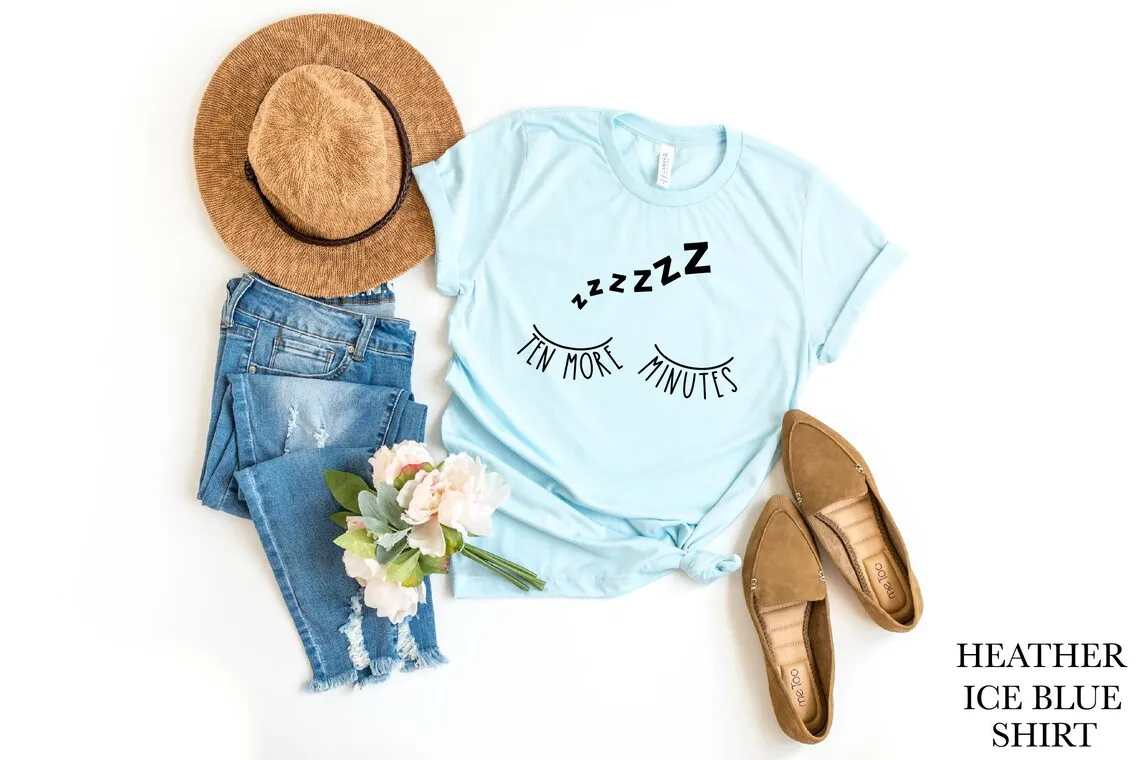 Sugarbaby 10 More Minutes Of Sleep T Shirt Funny Graphic t shirt Cotton Mom Shirt Gifts for Mom Need More Sleep Drop Shipping