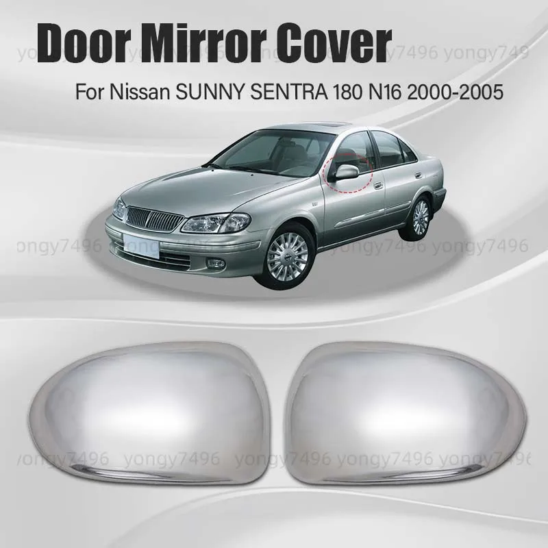 Chrome prata porta espelho capa guarnição para nissan sunny sentra 180 n16 2000 2001 2002 2003 2004 2005 carros acessórios estilo do carro